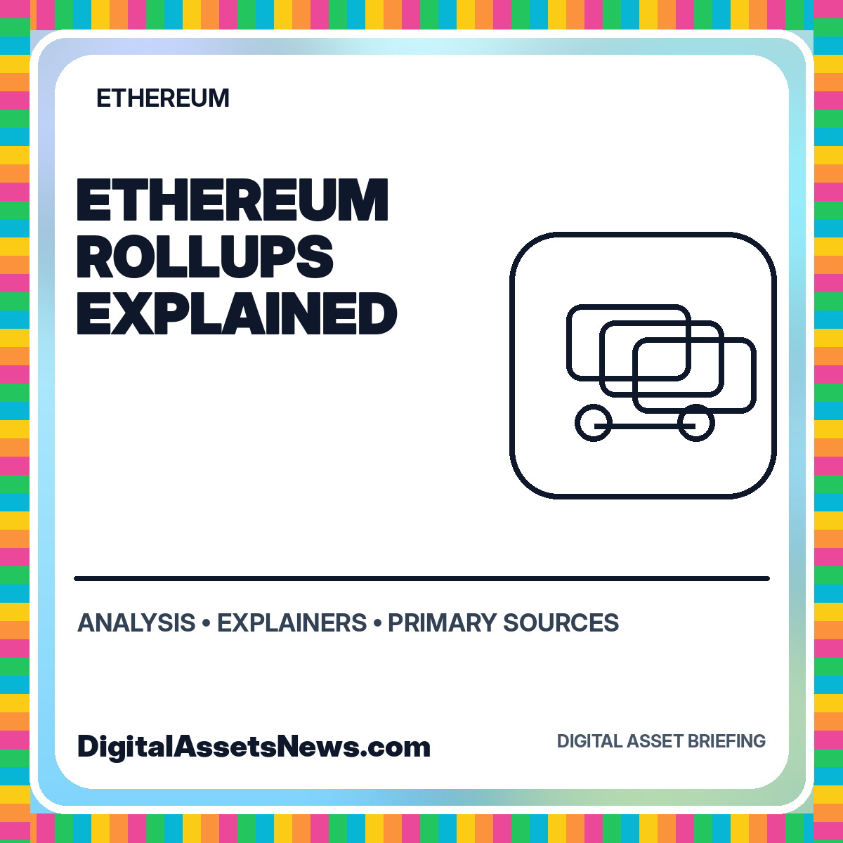 Featured graphic for Ethereum Rollups Explained: Layer 2 Fees, Data Availability, and Settlement