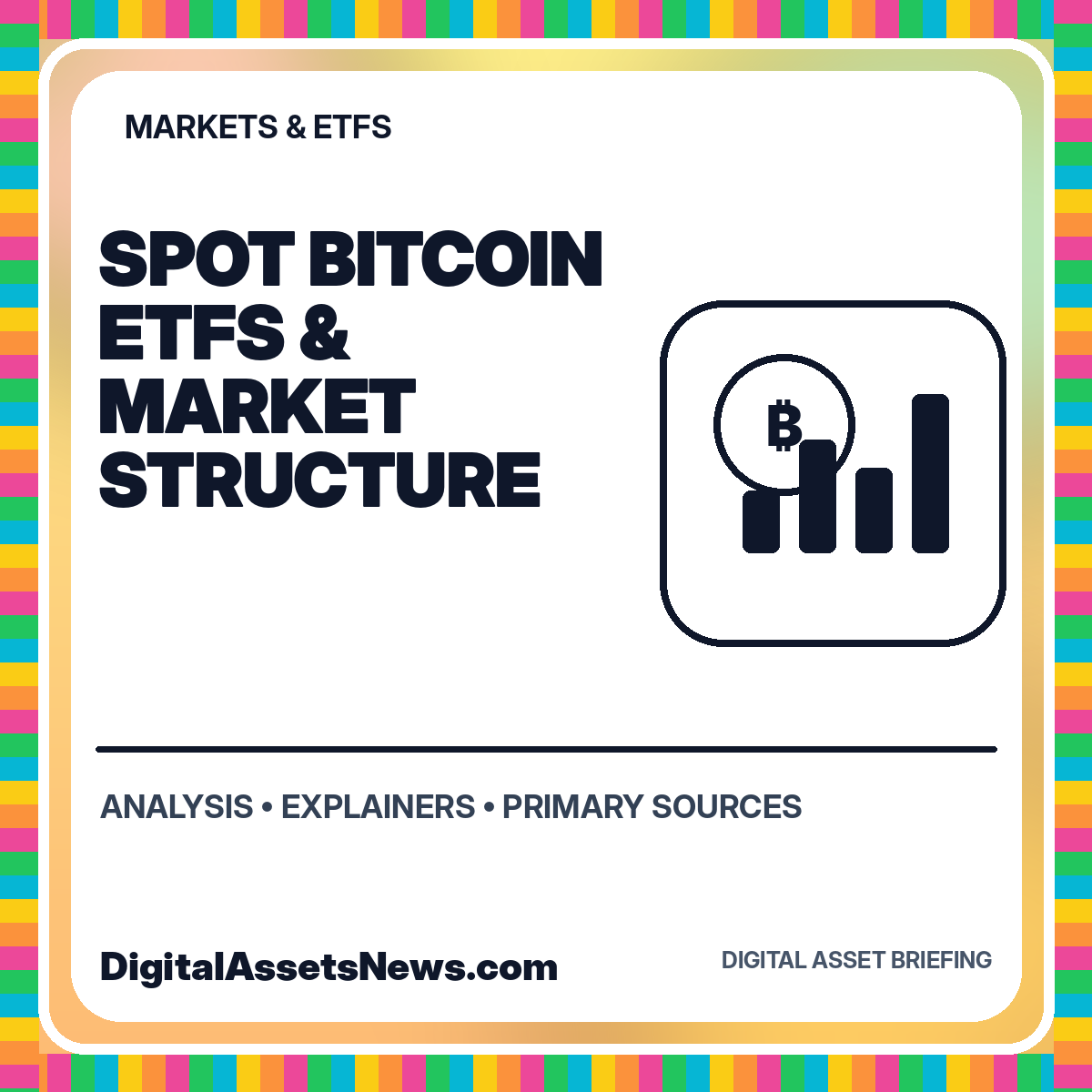 Featured graphic for How Spot Bitcoin ETFs Changed Digital Asset Market Structure